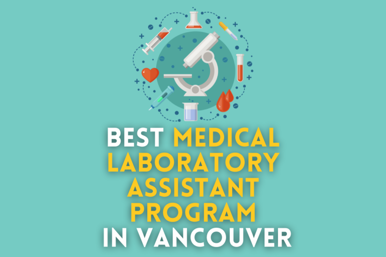 Best Medical Laboratory Assistant Program in Vancouver
