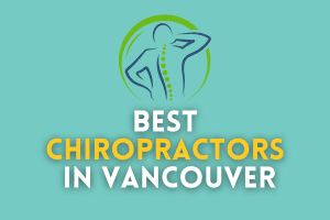 Best Chiropractors in Vancouver, BC